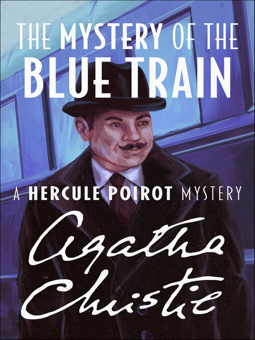 Title details for The Mystery of the Blue Train by Agatha Christie - Available